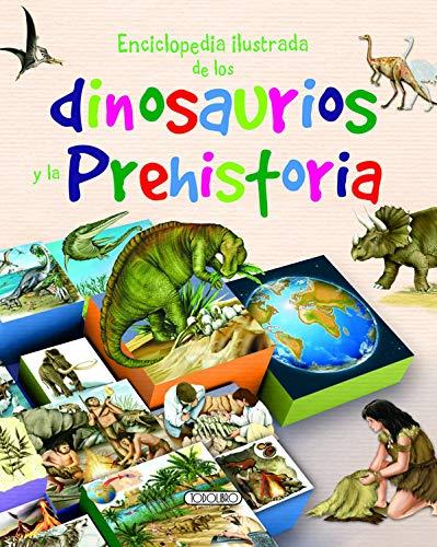 Enciclopedia ilustrada de los dinosaurios y la prehistoria (Primeras enciclopedias)